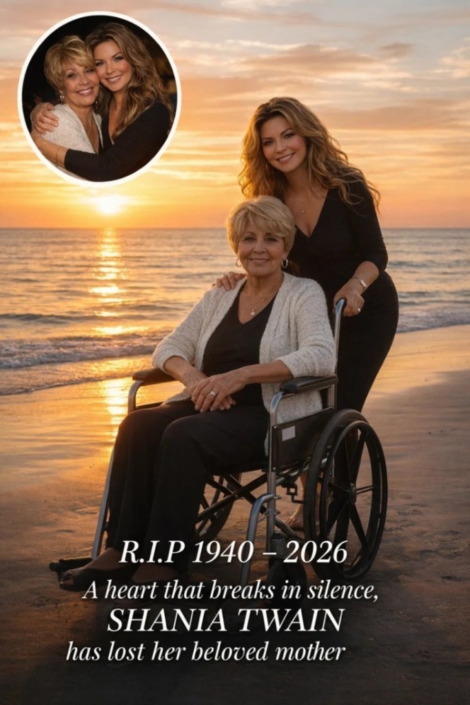 Shania Twain Put Her Career on Pause for One Last Goodbye — Her Mother Died in Her Loving Embrace