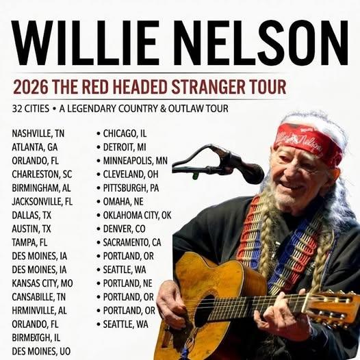 🚨 LEGEND RETURNS: Willie Nelson Announces 2026 “The Red Headed Stranger” Tour — A Historic Comeback Fans Have Been Waiting For