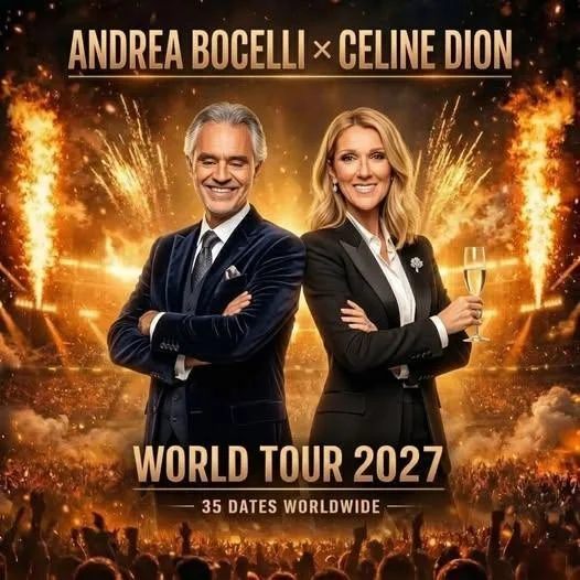 Official Announcement: Andrea Bocelli & Celine Dion Unveil Historic 2027 World Tour Across Three Continents