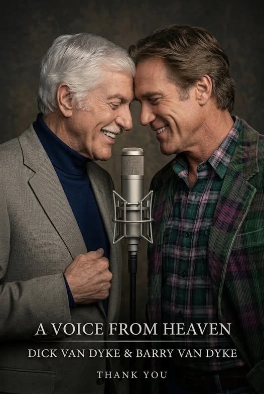 🎶 “A VOICE FROM HEAVEN”: Dick Van Dyke & Barry Van Dyke Reveal a Lost Duet That Feels Beyond Time