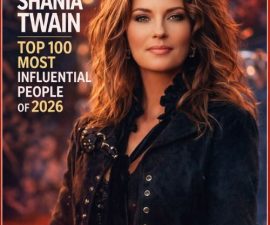 FOR THE FIRST TIME IN HISTORY: SHANIA TWAIN NAMED ONE OF TIME MAGAZINE’S “TOP 100 MOST INFLUENTIAL PEOPLE OF 2026”