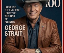 🚨 HONORED AT THE HIGHEST LEVEL: GEORGE STRAIT NAMED AMONG TIME MAGAZINE’S 100 MOST INFLUENTIAL PEOPLE