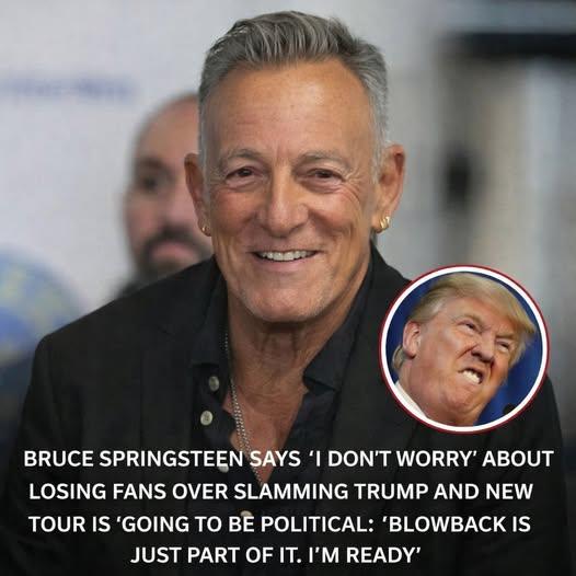 🚨 “HE’S NOT AFRAID TO LOSE FANS”: Bruce Springsteen TAKES A BOLD STAND AGAINST Donald Trump — AND THERE’S A DEEPER REASON BEHIND IT