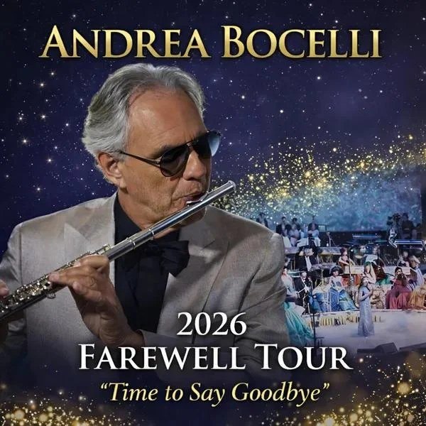 🚨 BREAKING NEWS: ANDREA BOCELLI CONFIRMS 2026 FAREWELL TOUR — “TIME TO SAY GOODBYE”