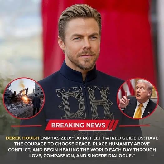 🌍 A CALL FOR PEACE: Derek Hough Delivers Powerful Message That Resonates Worldwide