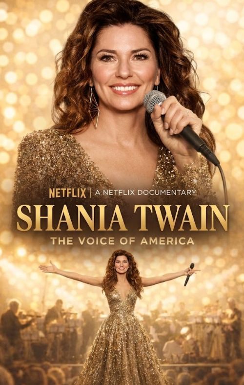 🎬 NETFLIX PREMIERE: Shania Twain – The Power of Love