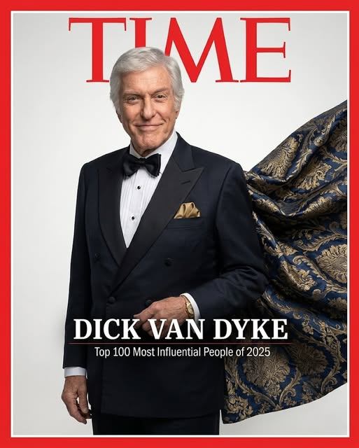 🚨 BREAKING: Dick Van Dyke Reportedly Named Among TIME’s 100 Most Influential People of 2025 — A Career That Defies Time Itself