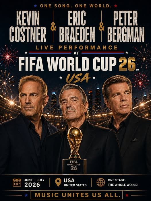 HISTORY IN THE MAKING? RUMORS SWIRL AS KEVIN COSTNER, ERIC BRAEDEN & PETER BERGMAN ARE LINKED TO A POTENTIAL 2026 WORLD CUP OPENING PERFORMANCE