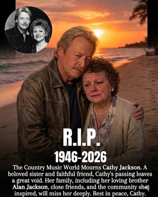 “The Final Sunset”: Emotional Reports Claim Alan Jackson Put Family Above Everything in Sister Cathy Jackson’s Final Moments