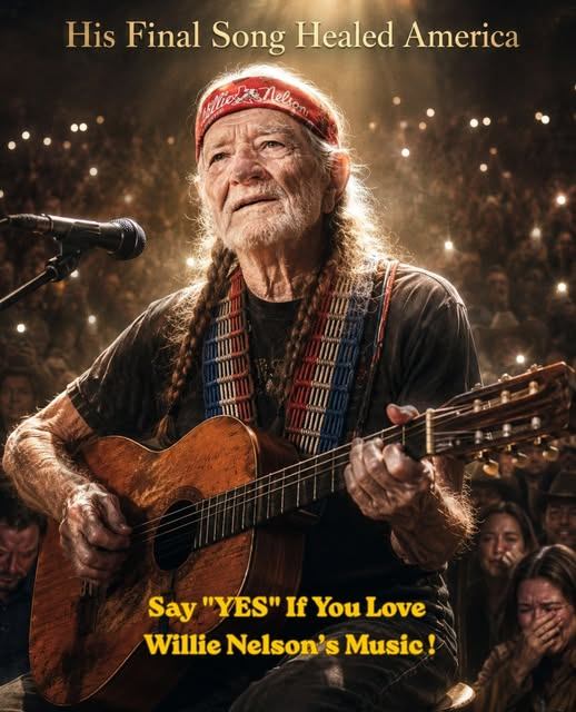“THIS WAS HIS FINAL GIFT TO AMERICA” — Willie Nelson’s Emotional Message Leaves Fans Crying Across the Country