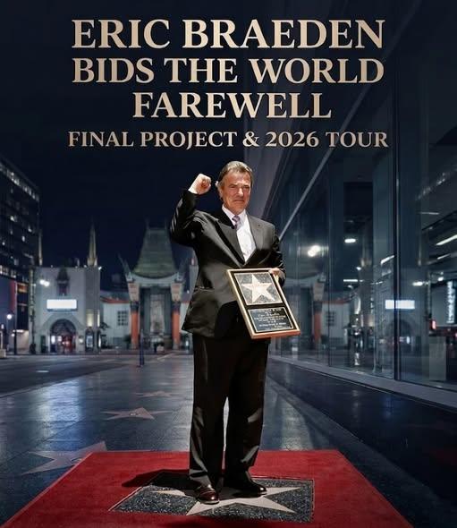 ERIC BRAEDEN Announces Final World Tour in 2026 — A Farewell That Will Echo Around the World