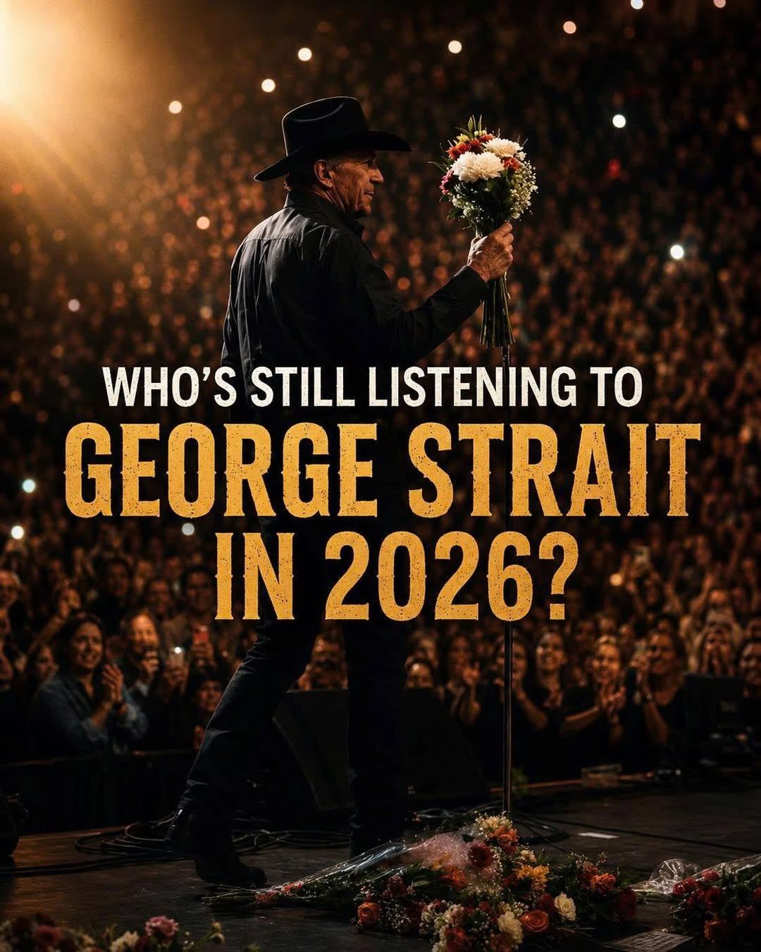 GEORGE STRAIT RETURNED TO THE STAGE AFTER 4 YEARS — AND 15,000 FANS IN AUSTIN ERUPTED BEFORE HE SANG A SINGLE NOTE