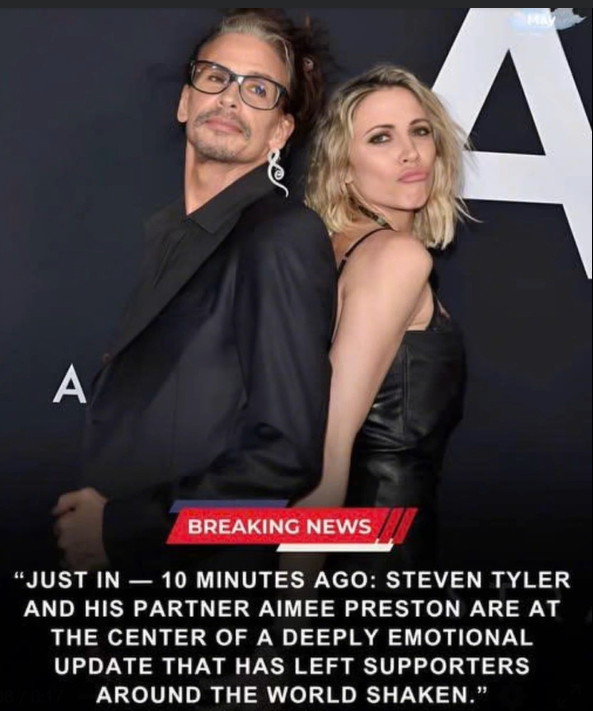 “FANS ARE EXTREMELY CONCERNED”: Steven Tyler and Aimee Preston Spark Emotional Reactions After Sudden Personal Update